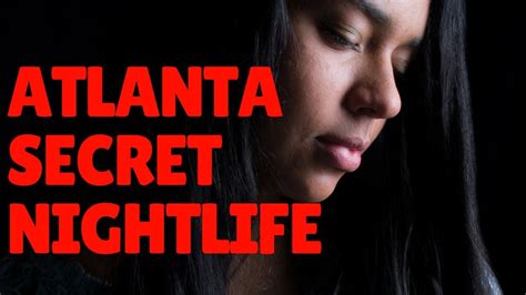 Secrets Of Atlanta Underground Lifestyle Nightlife Youtube