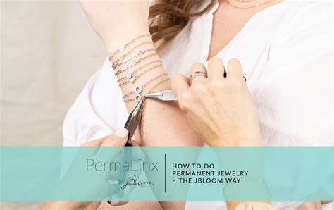 How To Do Permanent Jewelry The Permalinx Way Jbloom