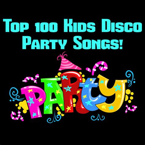 Top 100 Kids Disco Party Songs Playlist By Aboutabeat Spotify