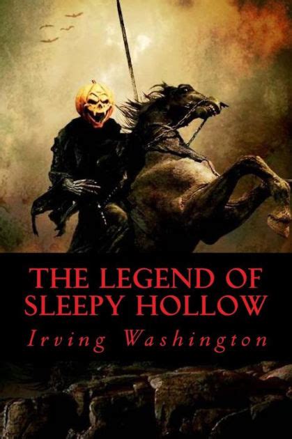 The Legend Of Sleepy Hollow By Irving Washington Paperback Barnes