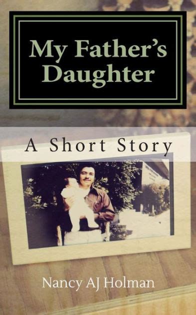 My Father S Daughter By Nancy Aj Holman Paperback Barnes And Noble®