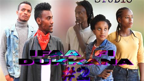 New Afan Oromo Ifaa Fi Dukkana Film 2020 Youtube