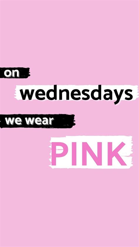 On Wednesdays We Wear Pink Mean Girl Quotes Mean Girls 00s Aesthetic Pink