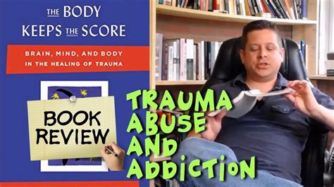 The Body Keeps The Score Bessel Van Der Kolk Book Review Mind And