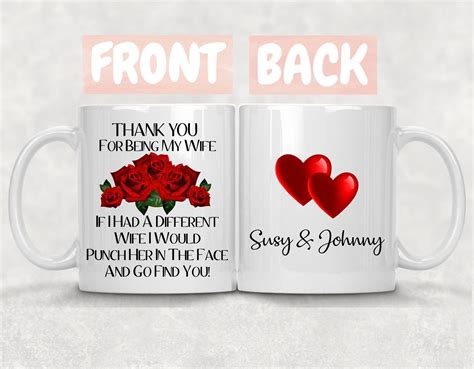 Valentines day gifts for girlfriend are meant to cheer her up, to remind her of your affection; Thank You For Being My Wife Mug Valentines Day Gift Custom ...