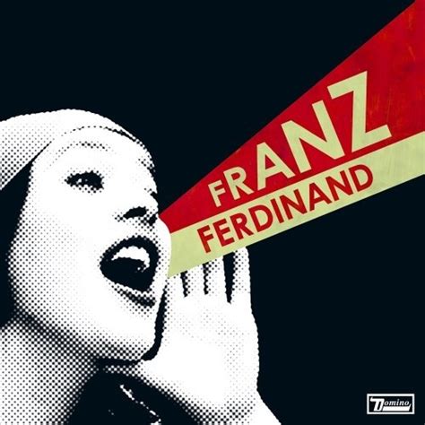 Franz Ferdinand Franz Ferdinand Album Cover Design Album Art
