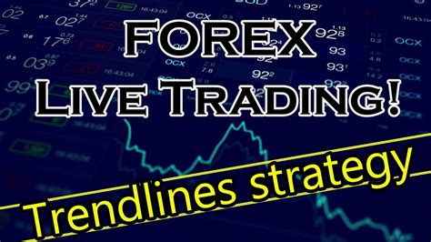 Great Forex Live Trading Using Trendlines Strategy On 15m Youtube