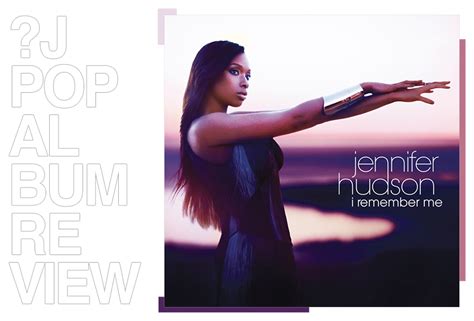 Album Review Jennifer Hudson I Remember Me