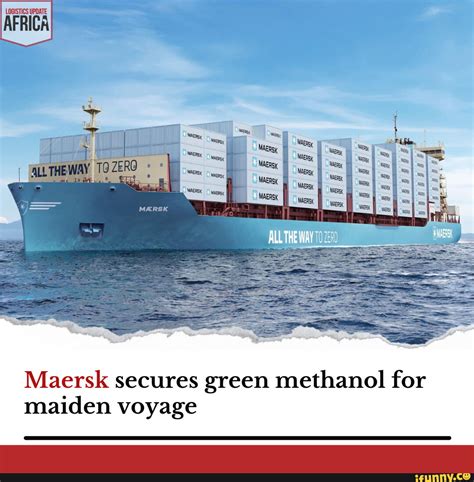 Maersk Secures Green Methanol For Maiden Voyage LOGISTICS UPDATE