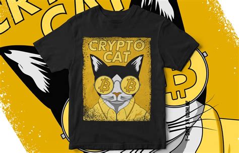 Crypto Cat Bitcoin Cat Crypto Currency T Shirt Design Buy T Shirt