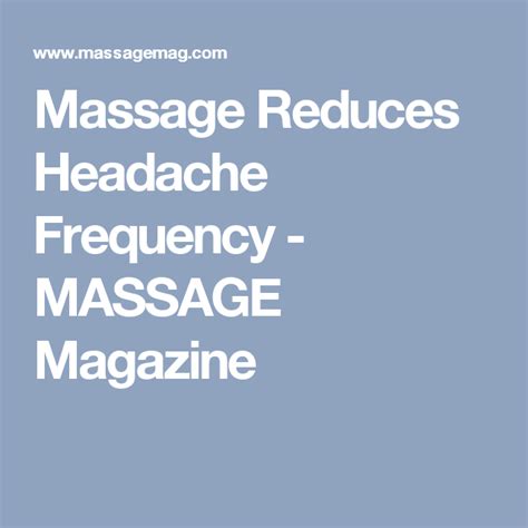 Massage Reduces Headache Frequency Massage Magazine Massage