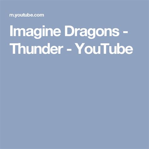 Imagine Dragons Thunder Youtube Imagine Dragons Lyrics Imagine