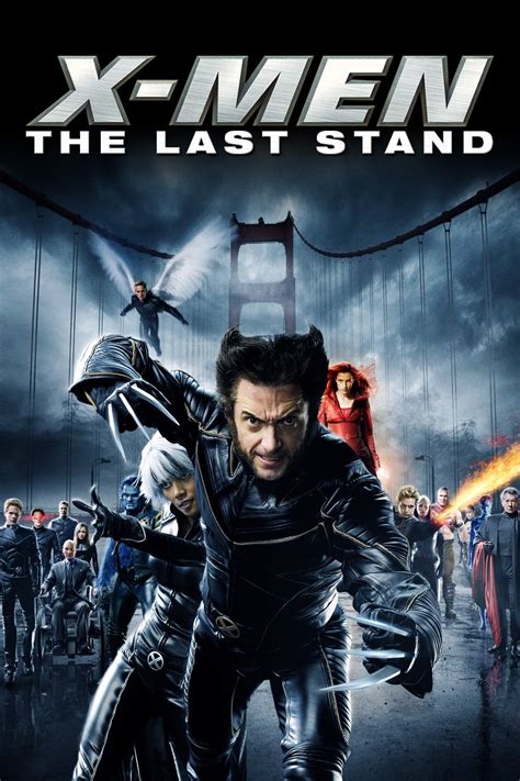 X Men The Last Stand 2006 The Poster Database Tpdb