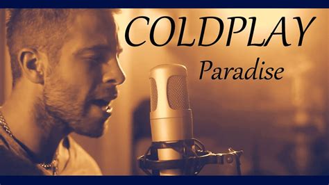 Coldplay Paradise Cover Akoufn Youtube