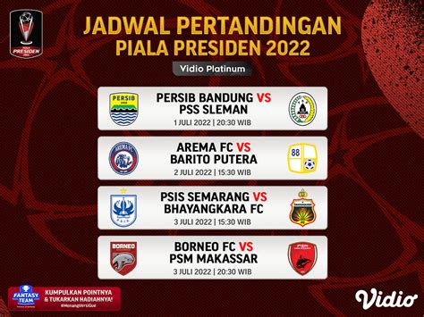 Jadwal Lengkap Perempat Final Piala Presiden 2022 Vidio