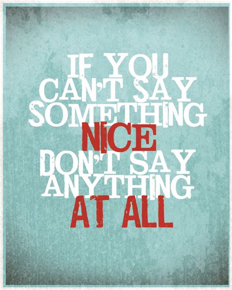 If You Cant Be Nice Quotes Quotesgram