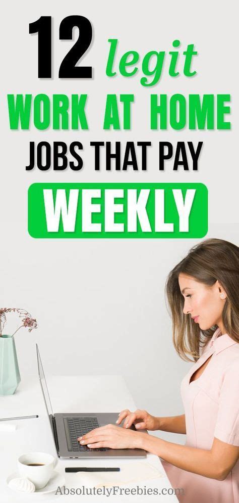 12 Legitimate Work From Home Jobs That Pay Weekly With Images Work