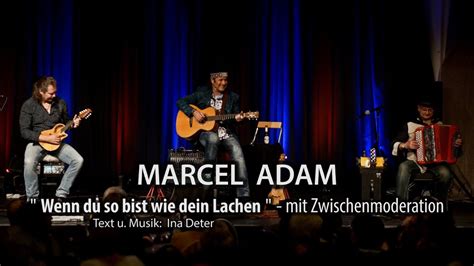 Marcel Adam Wenn Du So Bist Wie Dein Lachen Mit Zwischenmoderation Acordes Chordify