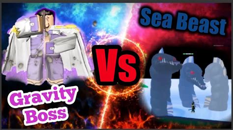 Sea Beasts Vs Gravity Boss Fajita In Blox Piece Blox Fruits Youtube