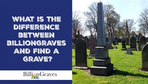 Find A Grave Vs Billion Graves Best Way To Help Rgenealogy