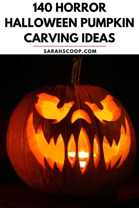 140 Horror Halloween Pumpkin Carving Ideas Sarah Scoop