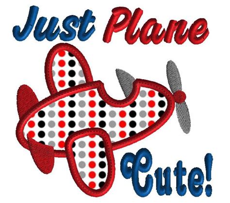 Embroidery Design Airplane Applique Just Plane Cute Etsy