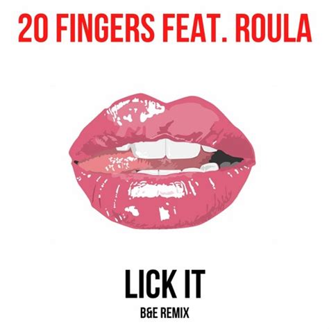 Stream 20 Fingers Feat Roula Lick It Bande Remix Free Dl By Bande