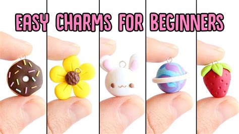 Easy Charms For Beginners│5 In 1 Polymer Clay Tutorial Youtube