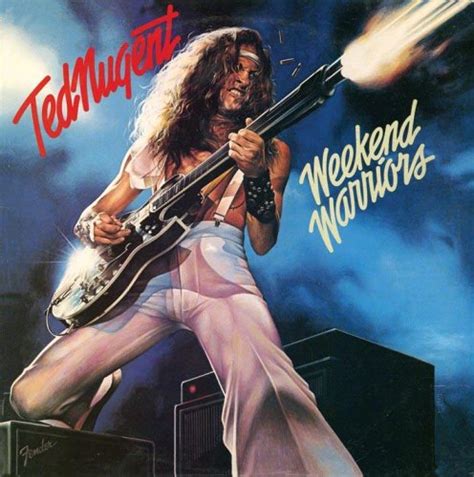 Ted Nugent Weekend Warriors