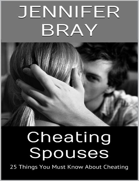 Cheating Spouses 25 Things You Must Know About Cheating By Jennifer Bray Book Read Online