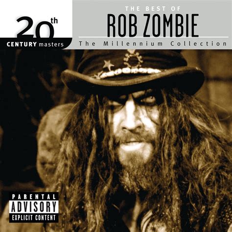 Th Century Masters The Millennium Collection The Best Of Rob Zombie Album By Rob Zombie