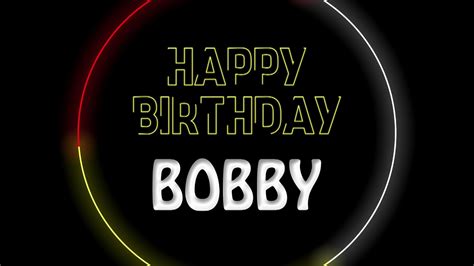 Bobby Happy Birthday To You Bobby Happy Birthday Dancing And Lighting Whatsapp Status YouTube
