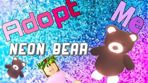 Making Neon Brown Bear Adopt Me Roblox Youtube