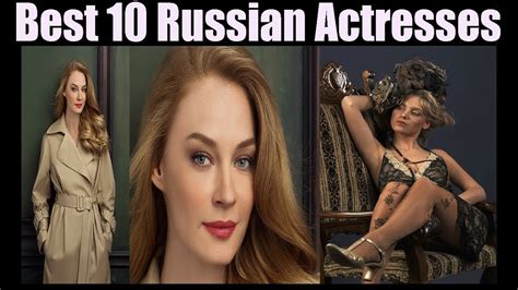 Best 10 Russian Actresses In The Last 35 Years Youtube