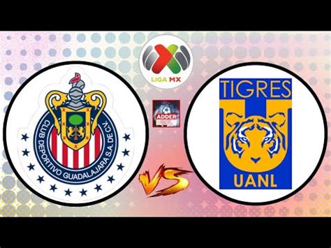 Final Tigres Vs Guadalajara En Vivo Liga Bbva Mx Clausura