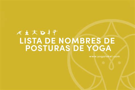 Lista De Nombres De Posturas De Yoga En Español Yogateket