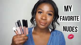 My Top Nude Lipsticks For Dark Skin L 2017 YouTube