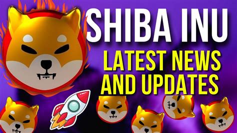 Shiba Inu Latest News And Updates Cryptocurrency News Today YouTube