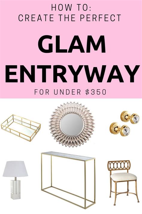 How To Create The Perfect Glam Style Entryway For Under 350 We Share