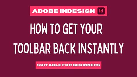 Adobe Indesign How To Get Your Toolbar Back Instantly 30 Seconds