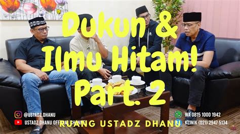 Dukun is a 2007 malaysian horror film. DUKUN & ILMU HITAM - Part 2 - Ruang Ustadz Dhanu - YouTube