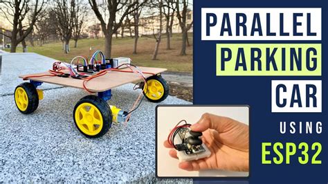 Parallel Parking Remote Car Using Esp32 With Espnow Protocol Diy 🔥