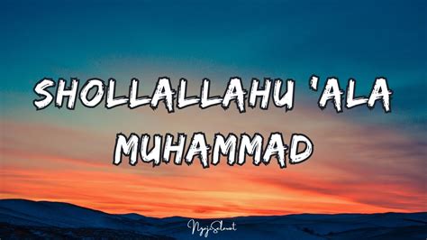 Shollallahu Ala Muhammad Sholawat Jibril صَلَّى اللهُ عَلَى مُحَمَّد