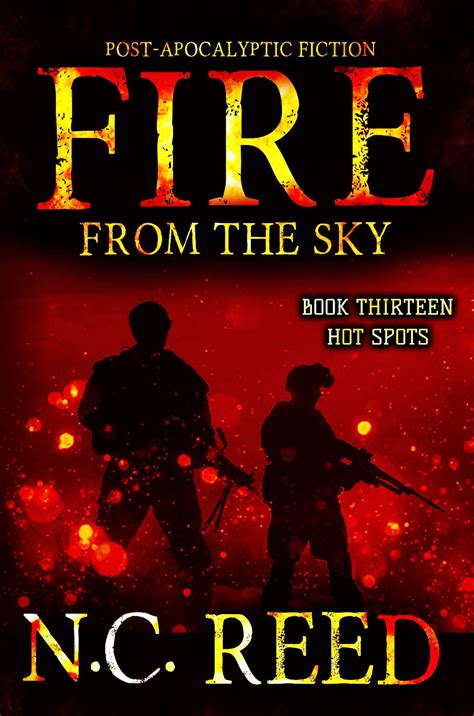 Fire From The Sky Book 13 Hot Spots By Nc Reed Goodreads