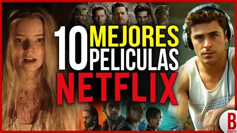 Top 10 Mejores PelÍculas En Netflix Youtube
