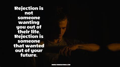 Best 100 Rejection Quotes To Develop Confidence And Motivation You