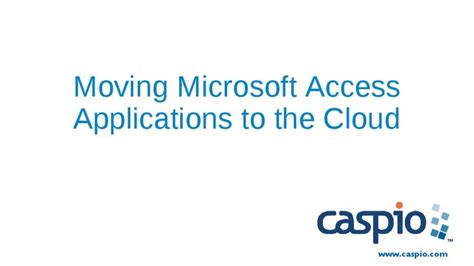 Moving Microsoft Access Applications To The Cloud