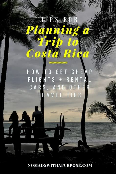 Tips For Planning A Trip To Costa Rica How To Get Cheap Flights