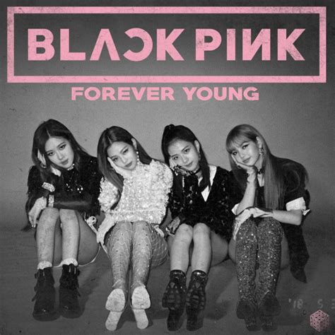 Support and engage with artists and creators as they live out their passions! BLACKPINK - FOREVER YOUNG by Princesse-Betterave on DeviantArt