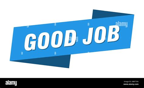 Good Job Banner Template Good Job Ribbon Label Sign Stock Vector Image